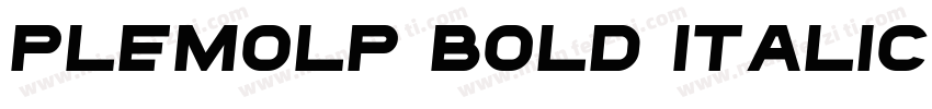PlemolP Bold Italic字体转换